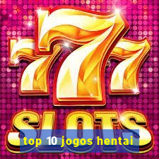 top 10 jogos hentai